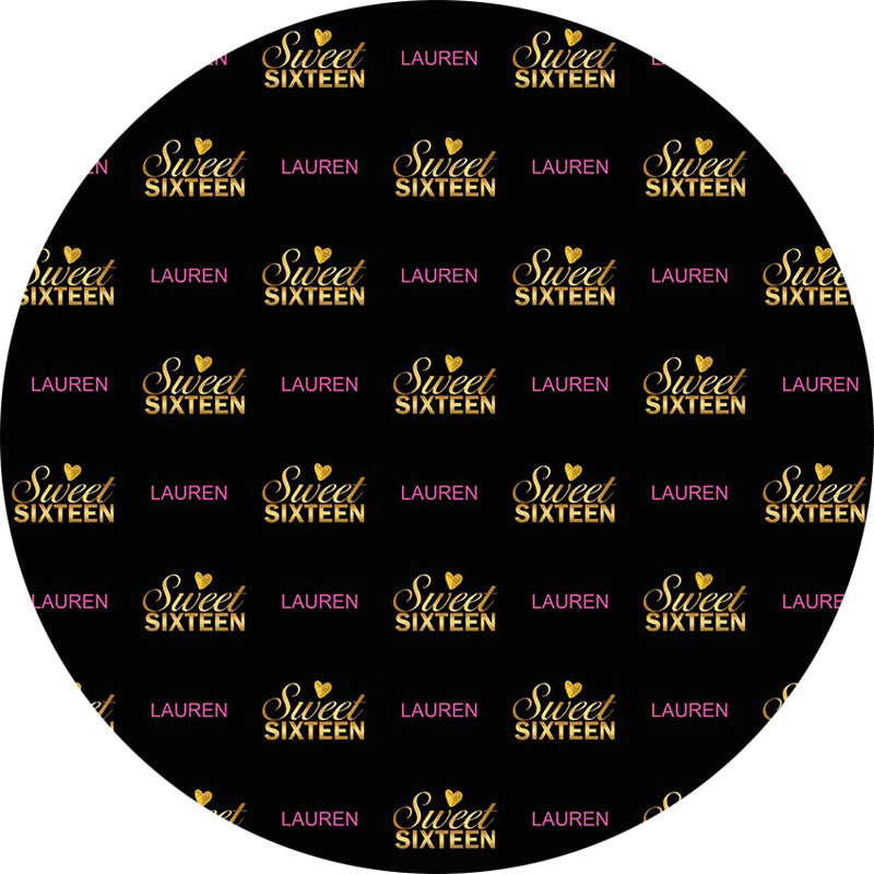 Customize Name Sweet 16th Birthday Round Backdrop Gold Black Girls Birthday Party Decor Circle Cake Table Background